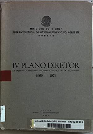 Iv plano diretor de desenvolvimento econômico e social do nordeste, 1969 1973. - Manual de comunicaciones escritas en la empresa manual de comunicaciones escritas en la empresa.