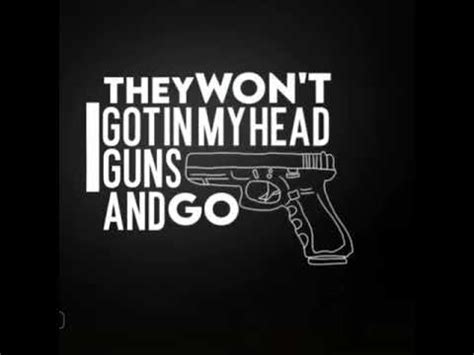 Ive got guns in my head. I got guns in my head and they won't go. Spirits in my head and they won't go. I got guns in my head and they won't go. Spirits in my head and they won't go. But the gun still rattles, the gun still rattles, oh. But the gun still rattles, the gun still rattles, oh. And I don't want a never-ending life. I just want to be alive. While I'm here 