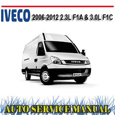 Iveco daily 2006 2012 2 3l f1a 3 0l f1c full repair manual. - Manual de propietarios de freestar 2005.