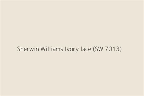 Ivory lace sherwin williams. Things To Know About Ivory lace sherwin williams. 