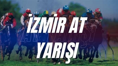 Izmir at yarışı izle