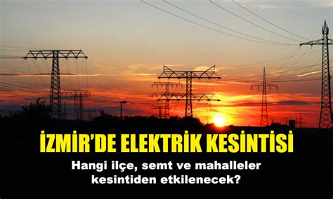 Izmir onur mahallesi elektrik kesintisi