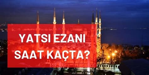 Izmir yatsı ezanı