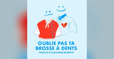 J'ai oublié ma brosse à dents