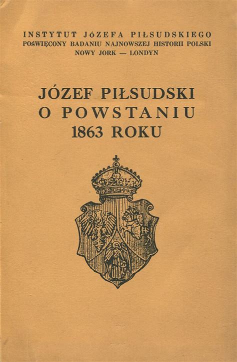 Józef piłsudski o powstaniu 1863 roku. - Metro transit police exam study guide.