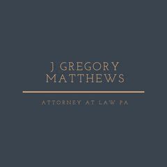 J. Gregory Matthews, Attorney at Law P.A - Yelp