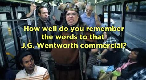 Sep 9, 2014 · Get Free Access to the Data Below for 10 Ads! Check out J.G. Wentworth's 60 second TV commercial, 'Bus' from the Structured Settlements & Annuities industry. Keep an eye on this page to learn about the songs, characters, and celebrities appearing in this TV commercial. Share it with friends, then discover more great TV commercials on iSpot.tv. . 