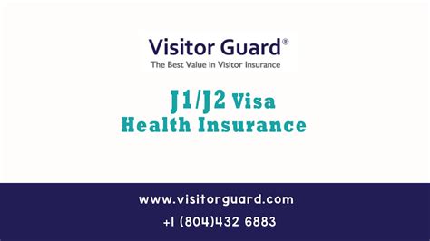 J Visa Insurance Coverage. Visitors on a 