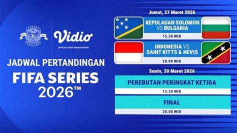 Jadwal Indonesia vs Saint Kitts di FIFA Series 2026: Harga Tiket ... - raincitystudios.com