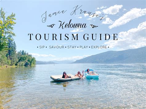 JAMIE KRAUSE’S KELOWNA TOURISM GUIDE