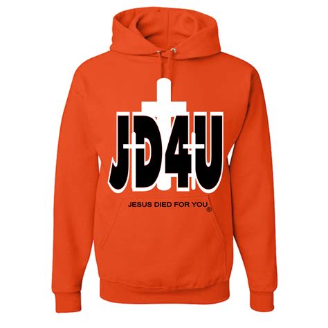 JD4U Classic Adult Hoodie - Jesus Died For You, Apparel for Life ...