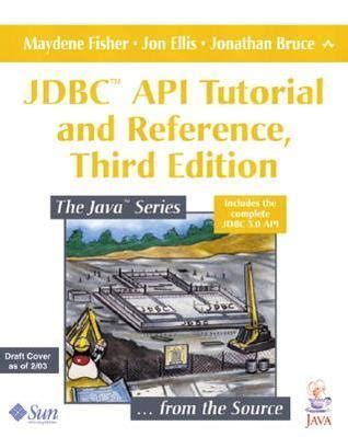 Full Download Jdbc Api Tutorial And Reference By Maydene Fisher