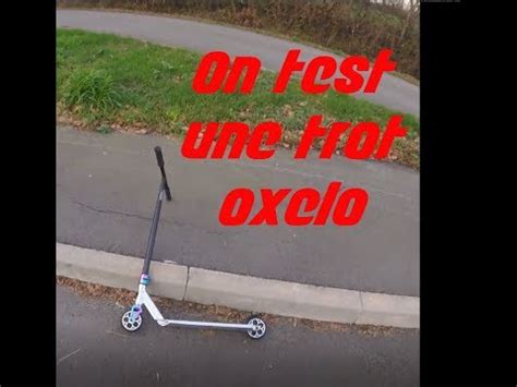 JE TEST UNE TROTINETTE FREESTYLE OXELO - YouTube