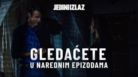 JEDINI IZLAZ GLEDAĆETE U 5. I 6. EPIZODI - YouTube