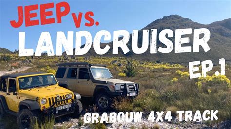 JEEP WRANGLER vs TOYOTA LANDCRUISER ep. 1 - Grabouw 4x4 Route - YouTube