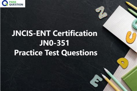 JN0-351 Online Test