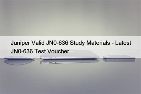 JN0-636 Prüfungsunterlagen