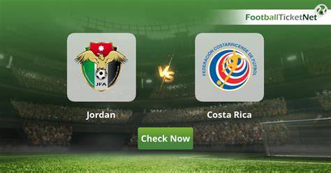 Jordan vs Costa Rica - Match Guide, Data Analysis, Standings - raincitystudios.com