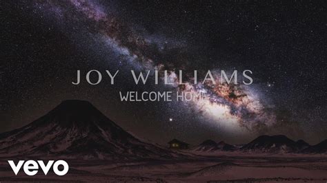 JOY WILLIAMS - HOME LYRICS - SongLyrics.com