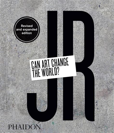 Full Download Jr Can Art Change The World Revised And Expanded Edition By Joseph Remnant