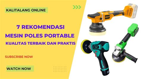 Jual Mesin Poles Portable Terbaik - Harga Murah Maret 2026 - raincitystudios.com