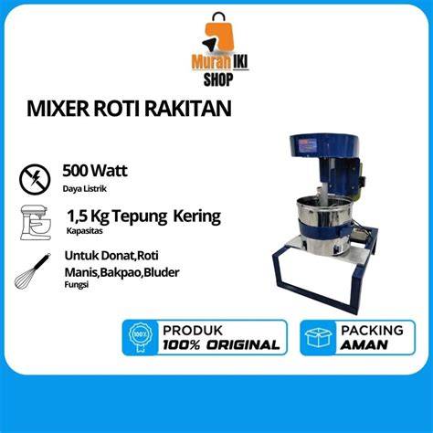 Jual Mixer Roti Rakitan Terlengkap - Daftar Harga Maret ... - raincitystudios.com