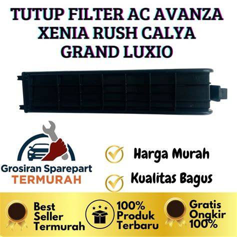 Jual Tutup Ac Filter Calya Murah & Terbaik - Harga Terbaru Maret 2026 - raincitystudios.com