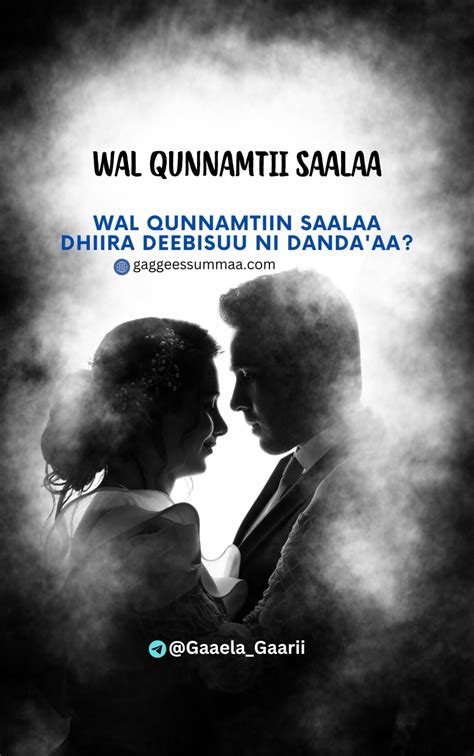 Jaalalaa fi wal qunnamtti saalaa. .  ...