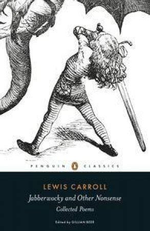 Read Online Jabberwocky And Other Nonsense Collected Poems By Lewis Carroll