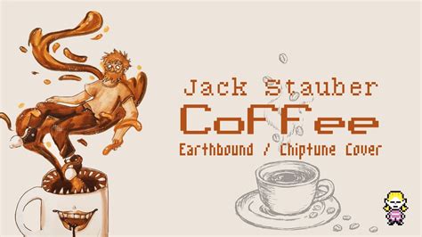 Jack Stauber - Coffee (Earthbound / Chiptune Cover) - YouTube