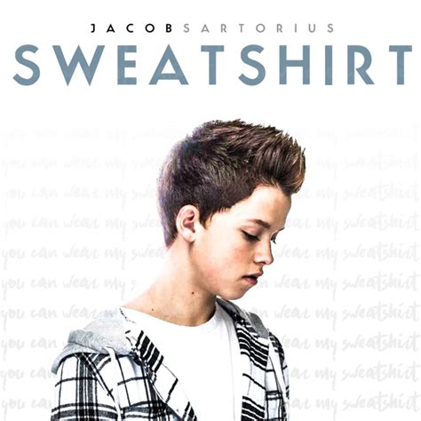 Jacob Sartorius - Sweatshirt Music Video, Song Lyrics and Karaoke