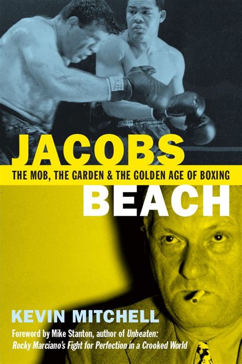 Read Jacobs Beach The Mob The Garden And The Golden Age Of Boxing By Kevin Mitchell