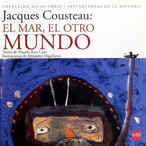 Jacques costeau: el mar,  el otro mundo / jacques costeau. - Complete maya programming vol 2 an in depth guide to 3d fundamentals geometry and modeling.