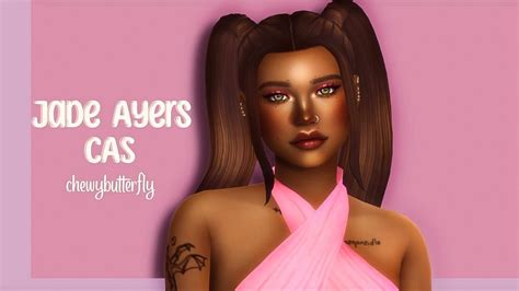 Jade Ayers CAS w/ CC links chewybutterfly - YouTube