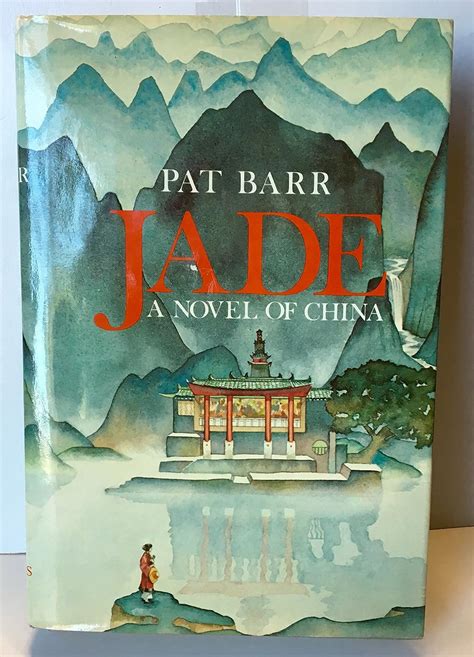 Read Jade A Novel Of China By Pat Barr