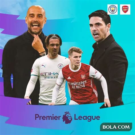 Jadwal Sisa Arsenal dan Man City di Liga Inggris: Masih Saling …