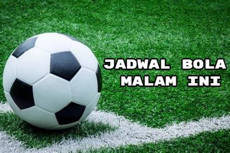 Jadwal bola malam ini euro. Reseller mandai book time.