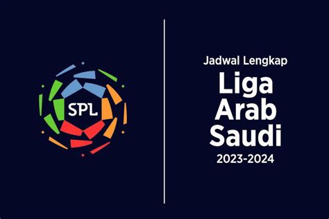 Jadwal liga arab 2023 2024. 20 bonus 20 to kecil.