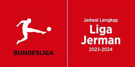 Jadwal liga jerman malam ini. Bonus 100 to 3x depo.