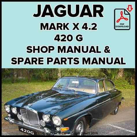 Jaguar 420 420g 1966 1970 workshop service parts manual. - 1999 ford taurus sho repair manual.