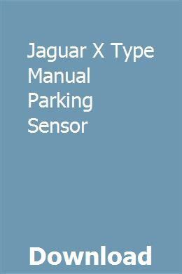 Jaguar x type manual parking sensor. - Interpretación de estructuras en arqueología histórica.