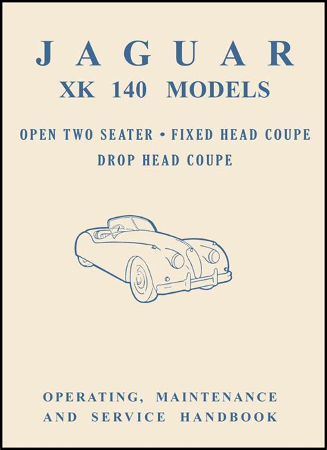 Jaguar xk140 models open 2 seater fixed head coupe owners handbook official owners handbooks. - 1996 polaris sl 750 manual del propietario.