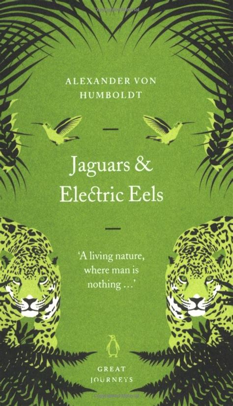 Read Jaguars And Electric Eels Penguin Great Journeys By Alexander Von Humboldt