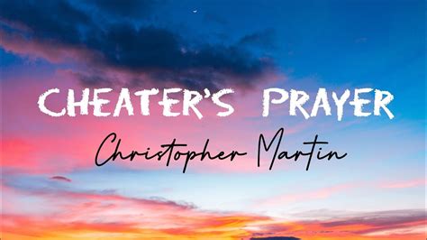 Jah Lyrics: Christopher Martin - Cheaters Prayer Lyrics