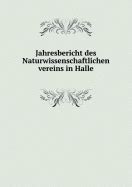 Jahresbericht des naturwissenschaftlichen vereines in halle. - Manuale di servizio hp deskjet 1280.