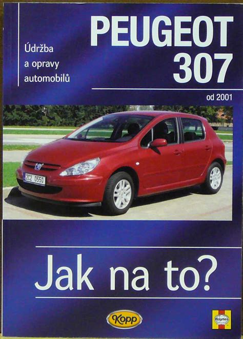 Jak na to peugeot 307 download. - A2 level english language revision guide.