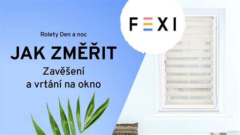 Jak změřit rolety Den a noc - Zavěšení a vrtání na okno [FEXI]