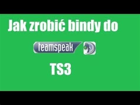 Jak zrobic bindy do ts3 - YouTube