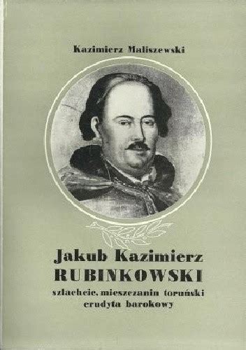 Jakub kazimierz rubinkowski, szlachcic, mieszczanin toruński, erudyta barokowy. - Final fantasy 3 guía de trabajo.