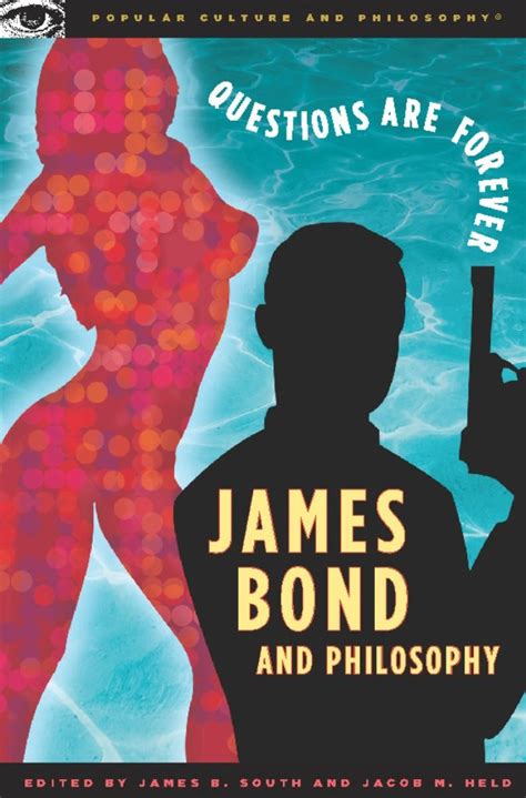 Full Download James Bond And Philosophy Questions Are Forever By James B South